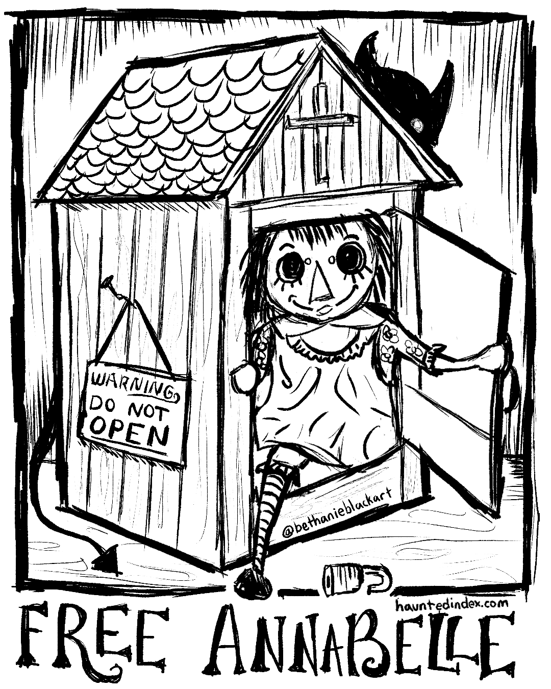 raggedy ann doll getting out of a small house with a cross on the top with a sign that says warning do not open with the caption free annabelle